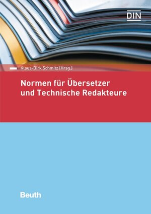 Buchcover Normen für Übersetzer und Technische Redakteure  | EAN 9783410270706 | ISBN 3-410-27070-1 | ISBN 978-3-410-27070-6