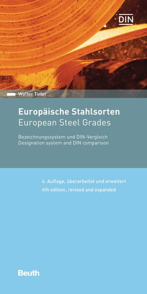 Buchcover Europäische Stahlsorten | Walter Tirler | EAN 9783410273035 | ISBN 3-410-27303-4 | ISBN 978-3-410-27303-5