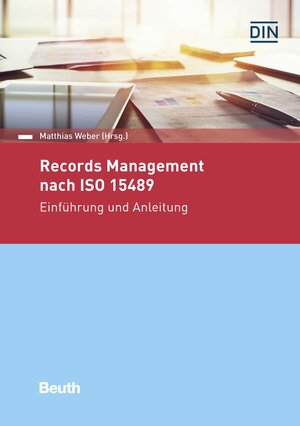 Buchcover Records Management nach ISO 15489  | EAN 9783410275091 | ISBN 3-410-27509-6 | ISBN 978-3-410-27509-1