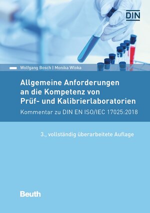Buchcover Allgemeine Anforderungen an die Kompetenz von Prüf- und Kalibrierlaboratorien | Wolfgang Bosch | EAN 9783410275848 | ISBN 3-410-27584-3 | ISBN 978-3-410-27584-8
