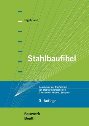 Buchcover Stahlbaufibel | Ulrich Engelmann | EAN 9783410275893 | ISBN 3-410-27589-4 | ISBN 978-3-410-27589-3