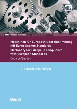 Buchcover Maschinen für Europa in Übereinstimmung mit Europäischen Standards | Harald Riekeles | EAN 9783410275947 | ISBN 3-410-27594-0 | ISBN 978-3-410-27594-7