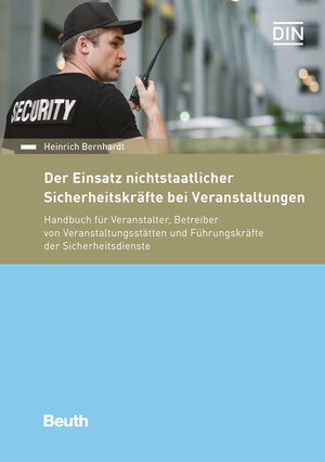 Buchcover Der Einsatz nichtstaatlicher Sicherheitskräfte bei Veranstaltungen | Heinrich Bernhardt | EAN 9783410276593 | ISBN 3-410-27659-9 | ISBN 978-3-410-27659-3