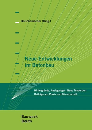 Buchcover Neue Entwicklungen im Betonbau | Harald Beitzel | EAN 9783410290674 | ISBN 3-410-29067-2 | ISBN 978-3-410-29067-4