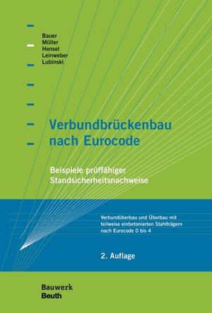 Buchcover Verbundbrückenbau nach Eurocode - Buch mit E-Book | Thomas Bauer | EAN 9783410290766 | ISBN 3-410-29076-1 | ISBN 978-3-410-29076-6