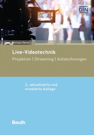 Buchcover Live-Videotechnik | Michael Ebner | EAN 9783410291947 | ISBN 3-410-29194-6 | ISBN 978-3-410-29194-7