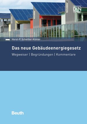 Buchcover Das neue Gebäudeenergiegesetz - Buch mit E-Book | Horst-P. Schettler-Köhler | EAN 9783410299431 | ISBN 3-410-29943-2 | ISBN 978-3-410-29943-1