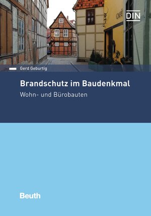 Buchcover Brandschutz im Baudenkmal | Gerd Geburtig | EAN 9783410307631 | ISBN 3-410-30763-X | ISBN 978-3-410-30763-1
