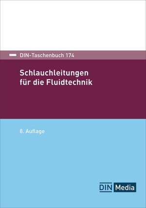 Buchcover Schlauchleitungen für die Fluidtechnik  | EAN 9783410308607 | ISBN 3-410-30860-1 | ISBN 978-3-410-30860-7