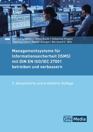 Buchcover Managementsysteme für Informationssicherheit (ISMS) mit DIN EN ISO/IEC 27001 betreiben und verbessern | Wolfgang Böhmer | EAN 9783410316626 | ISBN 3-410-31662-0 | ISBN 978-3-410-31662-6