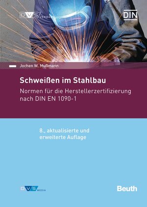 Buchcover Schweißen im Stahlbau | Jochen W. Mußmann | EAN 9783410316909 | ISBN 3-410-31690-6 | ISBN 978-3-410-31690-9