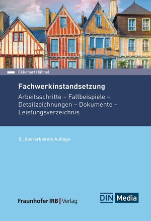 Buchcover Fachwerkinstandsetzung | Ekkehart Hähnel | EAN 9783410383574 | ISBN 3-410-38357-3 | ISBN 978-3-410-38357-4