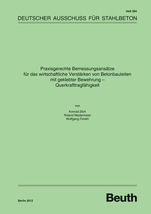 Buchcover Praxisgerechte Bemessungsansätze für das wirtschaftliche Verstärken von Betonbauteilen mit geklebter Bewehrung | Wolfgang Finckh | EAN 9783410652052 | ISBN 3-410-65205-1 | ISBN 978-3-410-65205-2