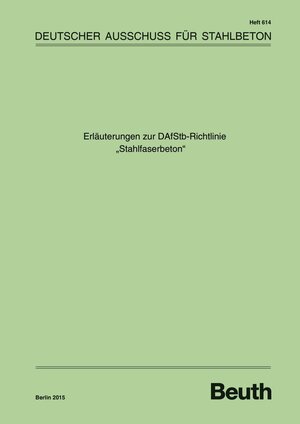 Buchcover Erläuterungen zur DAfStb-Richtlinie "Stahlfaserbeton" | EAN 9783410652779 | ISBN 3-410-65277-9 | ISBN 978-3-410-65277-9