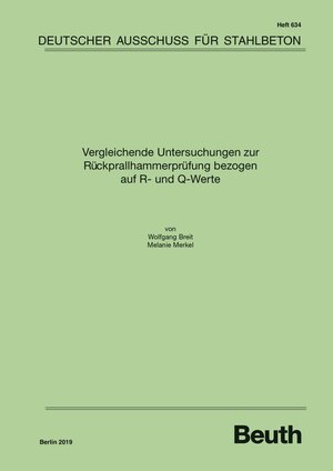 Buchcover Vergleichende Untersuchungen zur Rückprallhammerprüfung bezogen auf R- und Q-Werte | Melanie Merkel Prof. Dr.-Ing. Wolfgang Breit | EAN 9783410658191 | ISBN 3-410-65819-X | ISBN 978-3-410-65819-1