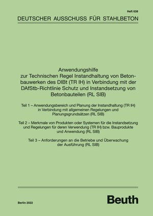 Buchcover Anwendungshilfe zur Technischen Regel Instandhaltung von Betonbauwerken des DIBt (TR IH) in Verbindung mit der DAfStb Richtlinie Schutz und Instandsetzung von Betonbauteilen (RL SIB) | EAN 9783410658740 | ISBN 3-410-65874-2 | ISBN 978-3-410-65874-0
