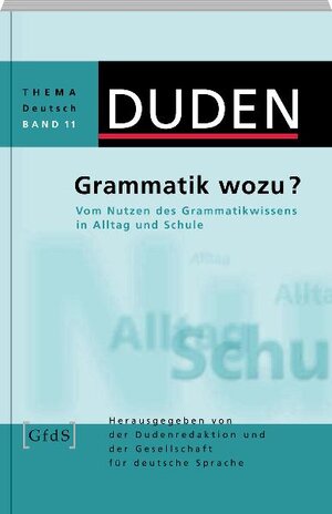 Buchcover Grammatik wozu? | EAN 9783411043163 | ISBN 3-411-04316-4 | ISBN 978-3-411-04316-3