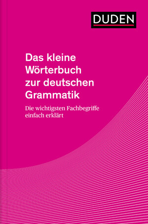 Buchcover Das kleine Wörterbuch zur deutschen Grammatik  | EAN 9783411059904 | ISBN 3-411-05990-7 | ISBN 978-3-411-05990-4
