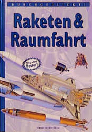 Buchcover Durchgeblickt! Raketen und Raumfahrt  | EAN 9783411081912 | ISBN 3-411-08191-0 | ISBN 978-3-411-08191-2