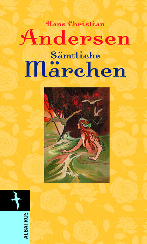 Buchcover Hans Christian Andersen.Sämtliche Märchen | Hans Christian Andersen | EAN 9783411145591 | ISBN 3-411-14559-5 | ISBN 978-3-411-14559-1