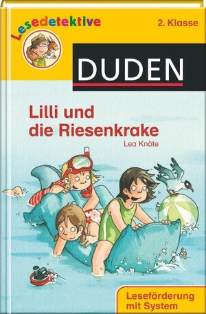 Buchcover Lilli und die Riesenkrake (2. Klasse) | Lea Knöte | EAN 9783411708178 | ISBN 3-411-70817-4 | ISBN 978-3-411-70817-8