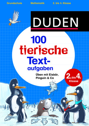 Buchcover 100 tierische Textaufgaben 2. bis 4. Klasse | Ute Müller-Wolfangel | EAN 9783411718276 | ISBN 3-411-71827-7 | ISBN 978-3-411-71827-6