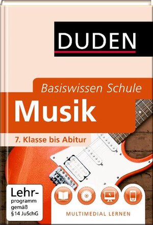 Duden. Basiswisssen Schule. Musik: 7. Klasse bis Abitur