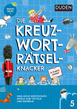 Buchcover Die Kreuzworträtselknacker – Englisch 1. Lernjahr (Band 5) | Janine Eck | EAN 9783411721078 | ISBN 3-411-72107-3 | ISBN 978-3-411-72107-8