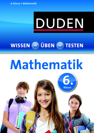 Buchcover Wissen – Üben – Testen: Mathematik 6. Klasse | Timo Witschaß | EAN 9783411721832 | ISBN 3-411-72183-9 | ISBN 978-3-411-72183-2