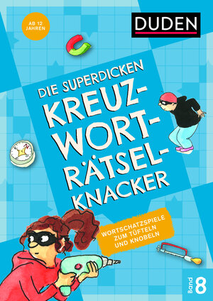 Buchcover Die superdicken Kreuzworträtselknacker – ab 12 Jahren (Band 8)  | EAN 9783411722488 | ISBN 3-411-72248-7 | ISBN 978-3-411-72248-8