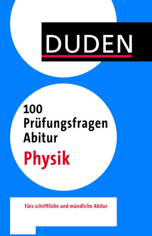 Buchcover 100 Prüfungsfragen Abitur Physik | Horst Bienioschek | EAN 9783411740512 | ISBN 3-411-74051-5 | ISBN 978-3-411-74051-2