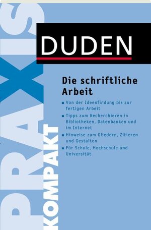 Buchcover Duden Praxis kompakt - Die schriftliche Arbeit | Jürg Niederhauser | EAN 9783411745715 | ISBN 3-411-74571-1 | ISBN 978-3-411-74571-5