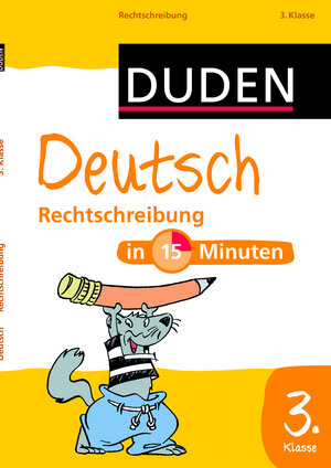 Buchcover Deutsch in 15 Minuten – Rechtschreibung 3. Klasse  | EAN 9783411751211 | ISBN 3-411-75121-5 | ISBN 978-3-411-75121-1