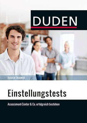 Buchcover Duden Trainer – Einstellungstests | Hans-Georg Willmann | EAN 9783411754700 | ISBN 3-411-75470-2 | ISBN 978-3-411-75470-0