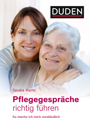 Buchcover Pflegegespräche richtig führen | Sandra Mantz | EAN 9783411756445 | ISBN 3-411-75644-6 | ISBN 978-3-411-75644-5