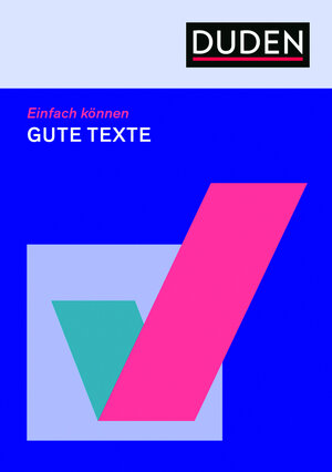 Buchcover Einfach können - Gute Texte | Anke Ernst | EAN 9783411756957 | ISBN 3-411-75695-0 | ISBN 978-3-411-75695-7