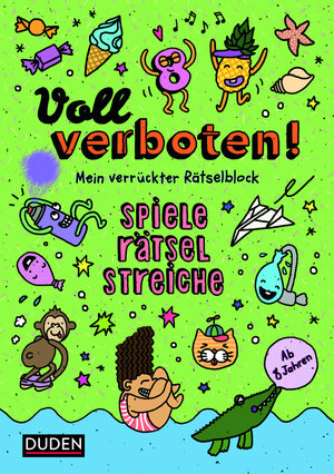 Buchcover Voll verboten! Mein verrückter Rätselblock 3 – Ab 8 Jahren | Dudenredaktion | EAN 9783411762033 | ISBN 3-411-76203-9 | ISBN 978-3-411-76203-3