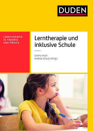 Buchcover Lerntherapie und inklusive Schule | Andrea Schulz | EAN 9783411762316 | ISBN 3-411-76231-4 | ISBN 978-3-411-76231-6