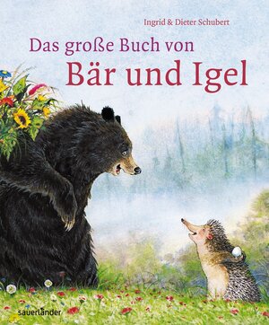 Buchcover Das große Buch von Bär und Igel | Ingrid Schubert | EAN 9783411812660 | ISBN 3-411-81266-4 | ISBN 978-3-411-81266-0