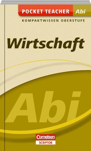 Buchcover Pocket Teacher Abi Wirtschaft | Johannes Greving | EAN 9783411863020 | ISBN 3-411-86302-1 | ISBN 978-3-411-86302-0