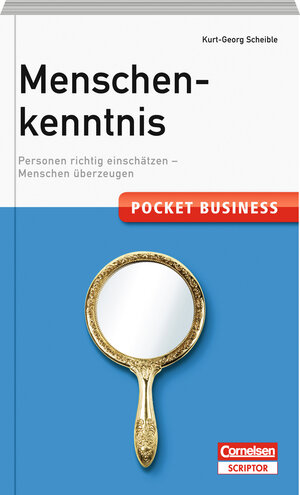 Buchcover Pocket Business Menschenkenntnis | Kurt-Georg Scheible | EAN 9783411870042 | ISBN 3-411-87004-4 | ISBN 978-3-411-87004-2