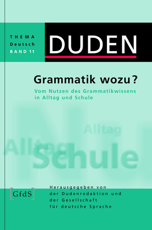 Buchcover Grammatik wozu? | Dudenredaktion | EAN 9783411905287 | ISBN 3-411-90528-X | ISBN 978-3-411-90528-7