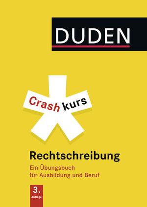 Buchcover Crashkurs Rechtschreibung | Anja Steinhauer | EAN 9783411908936 | ISBN 3-411-90893-9 | ISBN 978-3-411-90893-6