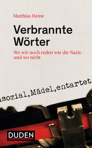 Buchcover Verbrannte Wörter | Matthias Heine | EAN 9783411912773 | ISBN 3-411-91277-4 | ISBN 978-3-411-91277-3