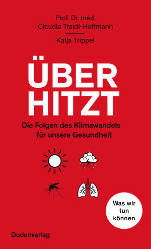 Buchcover Überhitzt | Claudia Traidl-Hoffmann | EAN 9783411913596 | ISBN 3-411-91359-2 | ISBN 978-3-411-91359-6