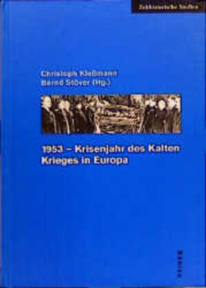 Buchcover 1953 - Krisenjahr des Kalten Krieges in Europa  | EAN 9783412037994 | ISBN 3-412-03799-0 | ISBN 978-3-412-03799-4