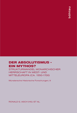 Buchcover Der Absolutismus - ein Mythos?  | EAN 9783412060961 | ISBN 3-412-06096-8 | ISBN 978-3-412-06096-1