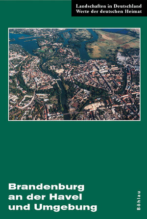Buchcover Brandenburg an der Havel und Umgebung  | EAN 9783412091033 | ISBN 3-412-09103-0 | ISBN 978-3-412-09103-3