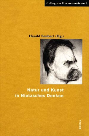 Buchcover Natur und Kunst in Nietzsches Denken  | EAN 9783412095024 | ISBN 3-412-09502-8 | ISBN 978-3-412-09502-4