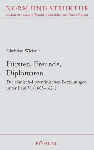 Buchcover Fürsten, Freunde, Diplomaten | Christian Wieland | EAN 9783412096038 | ISBN 3-412-09603-2 | ISBN 978-3-412-09603-8